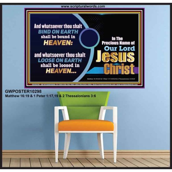 WHATSOEVER THOU SHALT BIND ON EARTH  Custom Wall Art  GWPOSTER10298  