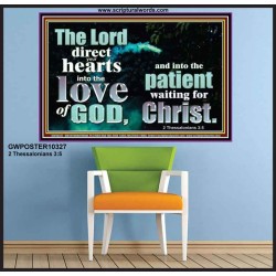 DIRECT YOUR HEARTS INTO THE LOVE OF GOD  Art & Décor Poster  GWPOSTER10327  "36x24"