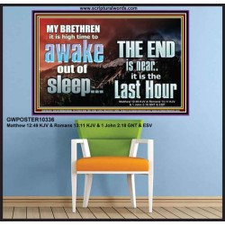 BRETHREN AWAKE OUT OF SLEEP THE END IS NEAR  Bible Verse Poster Art  GWPOSTER10336  "36x24"