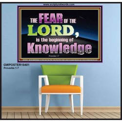 FEAR OF THE LORD THE BEGINNING OF KNOWLEDGE  Ultimate Power Poster  GWPOSTER10401  "36x24"