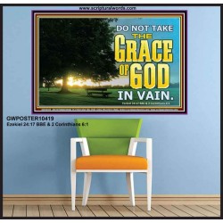 DO NOT TAKE THE GRACE OF GOD IN VAIN  Ultimate Power Poster  GWPOSTER10419  "36x24"