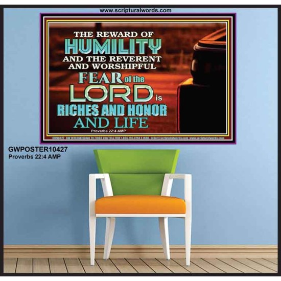 HUMILITY AND RIGHTEOUSNESS IN GOD BRINGS RICHES AND HONOR AND LIFE  Unique Power Bible Poster  GWPOSTER10427  