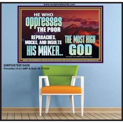 OPRRESSING THE POOR IS AGAINST THE WILL OF GOD  Large Scripture Wall Art  GWPOSTER10429  "36x24"