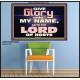 GIVE GLORY TO MY NAME SAITH THE LORD OF HOSTS  Scriptural Verse Poster   GWPOSTER10450  