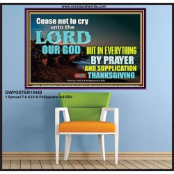CEASE NOT TO CRY UNTO THE LORD  Encouraging Bible Verses Poster  GWPOSTER10458  "36x24"