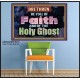 BE FULL OF FAITH AND THE SPIRIT OF THE LORD  Scriptural Poster Poster  GWPOSTER10479  