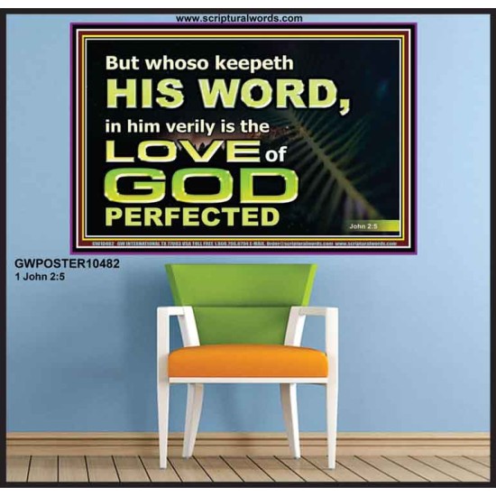 THOSE WHO KEEP THE WORD OF GOD ENJOY HIS GREAT LOVE  Bible Verses Wall Art  GWPOSTER10482  