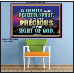 GENTLE AND PEACEFUL SPIRIT VERY PRECIOUS IN GOD SIGHT  Bible Verses to Encourage  Poster  GWPOSTER10496  "36x24"
