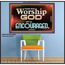 THOSE WHO WORSHIP THE LORD WILL BE ENCOURAGED  Scripture Art Poster  GWPOSTER10506  "36x24"