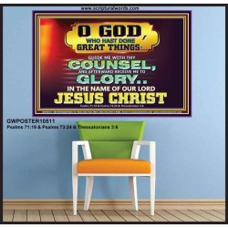 GUIDE ME THY COUNSEL GREAT AND MIGHTY GOD  Biblical Art Poster  GWPOSTER10511  "36x24"