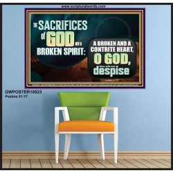 SACRIFICES OF GOD ARE BROKEN SPIRIT CONTRITE HEART  Ultimate Power Picture  GWPOSTER10523  