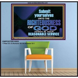 THE RIGHTEOUSNESS OF OUR GOD A REASONABLE SACRIFICE  Encouraging Bible Verses Poster  GWPOSTER10553  "36x24"