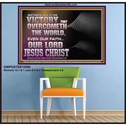 THE VICTORY THAT OVERCOMETH THE WORLD JESUS CHRIST  Christian Art Poster  GWPOSTER10580  "36x24"