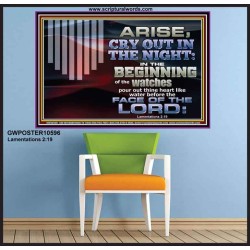 ARISE CRY OUT IN THE NIGHT IN THE BEGINNING OF THE WATCHES  Christian Quotes Poster  GWPOSTER10596  