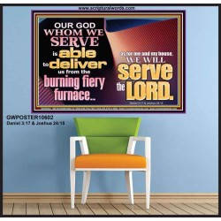 OUR GOD WHOM WE SERVE IS ABLE TO DELIVER US  Custom Wall Scriptural Art  GWPOSTER10602  "36x24"