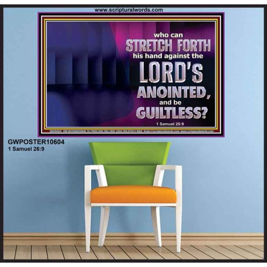 WHO CAN STRETCH FORTH HIS HAND AGAINST THE LORD'S ANOINTED  Unique Scriptural ArtWork  GWPOSTER10604  