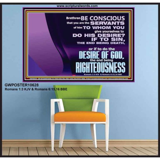 DOING THE DESIRE OF GOD LEADS TO RIGHTEOUSNESS  Bible Verse Poster Art  GWPOSTER10628  