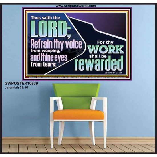 REFRAIN THY VOICE FROM WEEPING AND THINE EYES FROM TEARS  Printable Bible Verse to Poster  GWPOSTER10639  