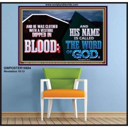 AND HIS NAME IS CALLED THE WORD OF GOD  Righteous Living Christian Poster  GWPOSTER10684  