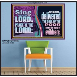 THE LORD DELIVERED THE SOUL OF THE POOR OUT OF THE HAND OF EVILDOERS  Eternal Power Poster  GWPOSTER10685  "36x24"