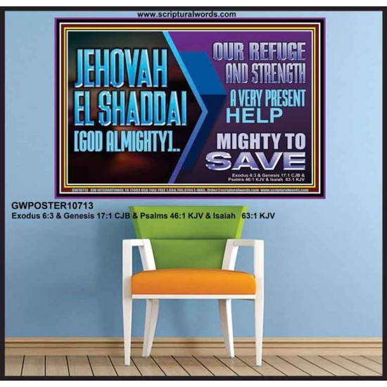 JEHOVAH  EL SHADDAI GOD ALMIGHTY OUR REFUGE AND STRENGTH  Ultimate Power Poster  GWPOSTER10713  