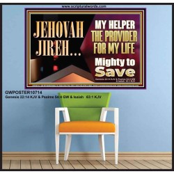 JEHOVAHJIREH THE PROVIDER FOR OUR LIVES  Righteous Living Christian Poster  GWPOSTER10714  "36x24"