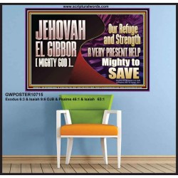 JEHOVAH EL GIBBOR MIGHTY GOD MIGHTY TO SAVE  Eternal Power Poster  GWPOSTER10715  "36x24"