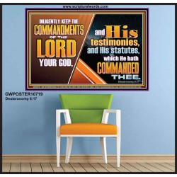 DILIGENTLY KEEP THE COMMANDMENTS OF THE LORD OUR GOD  Ultimate Inspirational Wall Art Poster  GWPOSTER10719  "36x24"