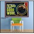 DILIGENTLY FOLLOWED EVERY GOOD WORK  Ultimate Power Poster  GWPOSTER10722  "36x24"