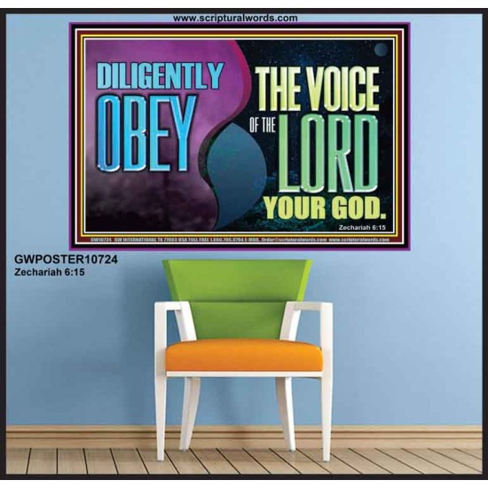 DILIGENTLY OBEY THE VOICE OF THE LORD OUR GOD  Bible Verse Art Prints  GWPOSTER10724  