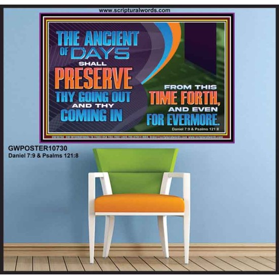 THE ANCIENT OF DAYS SHALL PRESERVE THY GOING OUT AND COMING  Scriptural Wall Art  GWPOSTER10730  