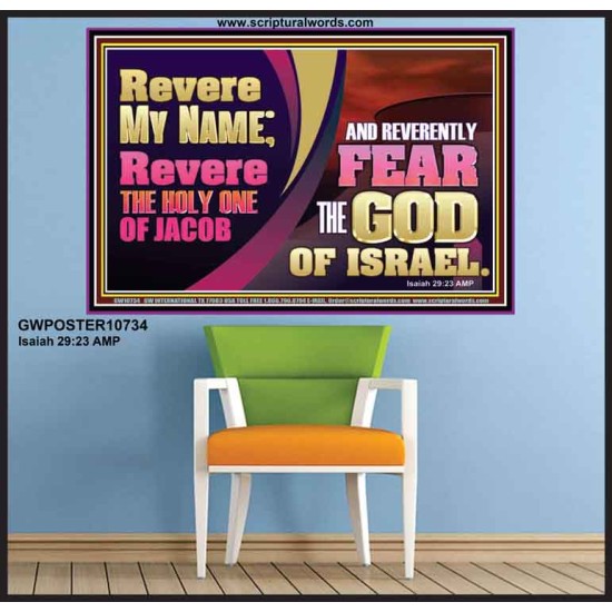 REVERE MY NAME AND REVERENTLY FEAR THE GOD OF ISRAEL  Scriptures Décor Wall Art  GWPOSTER10734  