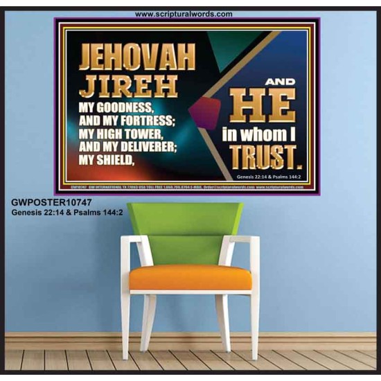 JEHOVAH JIREH OUR GOODNESS FORTRESS HIGH TOWER DELIVERER AND SHIELD  Scriptural Poster Signs  GWPOSTER10747  