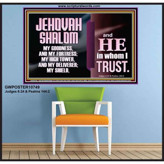 JEHOVAH SHALOM OUR GOODNESS FORTRESS HIGH TOWER DELIVERER AND SHIELD  Encouraging Bible Verse Poster  GWPOSTER10749  