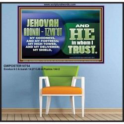 JEHOVAI ADONAI - TZVA'OT OUR GOODNESS FORTRESS HIGH TOWER DELIVERER AND SHIELD  Christian Quote Poster  GWPOSTER10754  "36x24"
