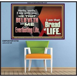 HE THAT BELIEVETH ON ME HATH EVERLASTING LIFE  Contemporary Christian Wall Art  GWPOSTER10758  "36x24"