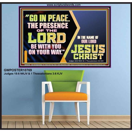 GO IN PEACE THE PRESENCE OF THE LORD BE WITH YOU ON YOUR WAY  Scripture Art Prints Poster  GWPOSTER10769  