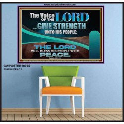 THE VOICE OF THE LORD GIVE STRENGTH UNTO HIS PEOPLE  Contemporary Christian Wall Art Poster  GWPOSTER10795  "36x24"
