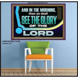 YOU SHALL SEE THE GLORY OF GOD IN THE MORNING  Ultimate Power Picture  GWPOSTER11747B  "36x24"
