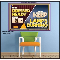 BE DRESSED READY FOR SERVICE AND KEEP YOUR LAMPS BURNING  Ultimate Power Poster  GWPOSTER11755  "36x24"