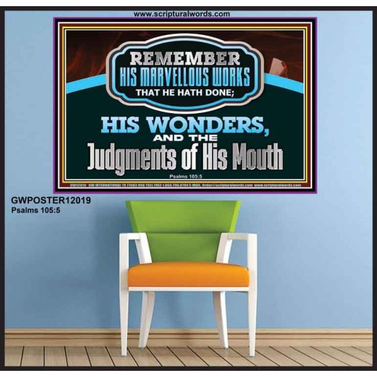 REMEMBER HIS MARVELLOUS WORKS THAT HE HATH DONE  Unique Power Bible Poster  GWPOSTER12019  