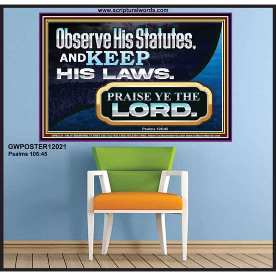 OBSERVE HIS STATUES AND KEEP HIS LAWS  Righteous Living Christian Poster  GWPOSTER12021  