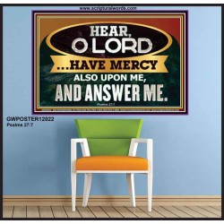 HAVE MERCY ALSO UPON ME AND ANSWER ME  Eternal Power Poster  GWPOSTER12022  "36x24"