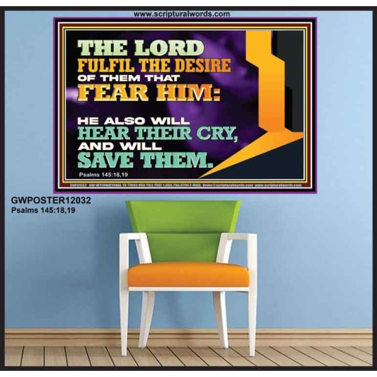 THE LORD FULFIL THE DESIRE OF THEM THAT FEAR HIM  Church Office Poster  GWPOSTER12032  