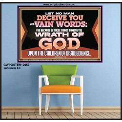 LET NO MAN DECEIVE YOU WITH VAIN WORDS  Scripture Art Work Poster  GWPOSTER12057  "36x24"