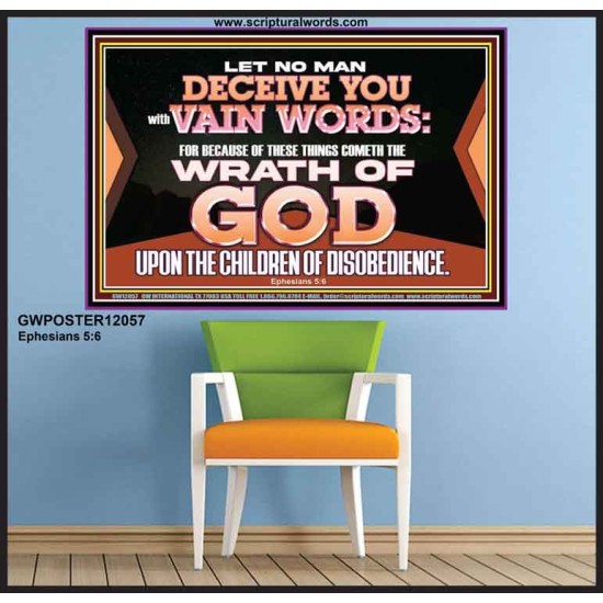 LET NO MAN DECEIVE YOU WITH VAIN WORDS  Scripture Art Work Poster  GWPOSTER12057  