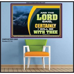 CERTAINLY I WILL BE WITH THEE SAITH THE LORD  Unique Bible Verse Poster  GWPOSTER12063  "36x24"