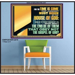 FOR THE TIME IS COME THAT JUDGEMENT MUST BEGIN AT THE HOUSE OF THE LORD  Modern Christian Wall Décor Poster  GWPOSTER12075  "36x24"