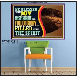 BE BLESSED WITH JOY UNSPEAKABLE AND FULL GLORY  Christian Art Poster  GWPOSTER12100  "36x24"