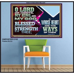 BLESSED IS THE MAN WHOSE STRENGTH IS IN THEE  Poster Christian Wall Art  GWPOSTER12102  "36x24"